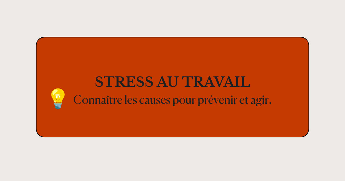 Couverture article les causes du stress au travail